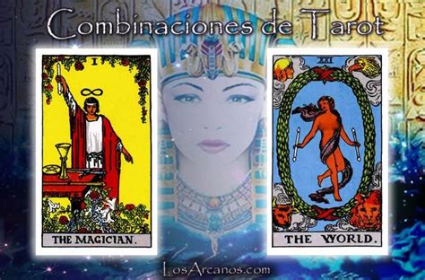 Combinación de El Mago y El Mundo Tarot